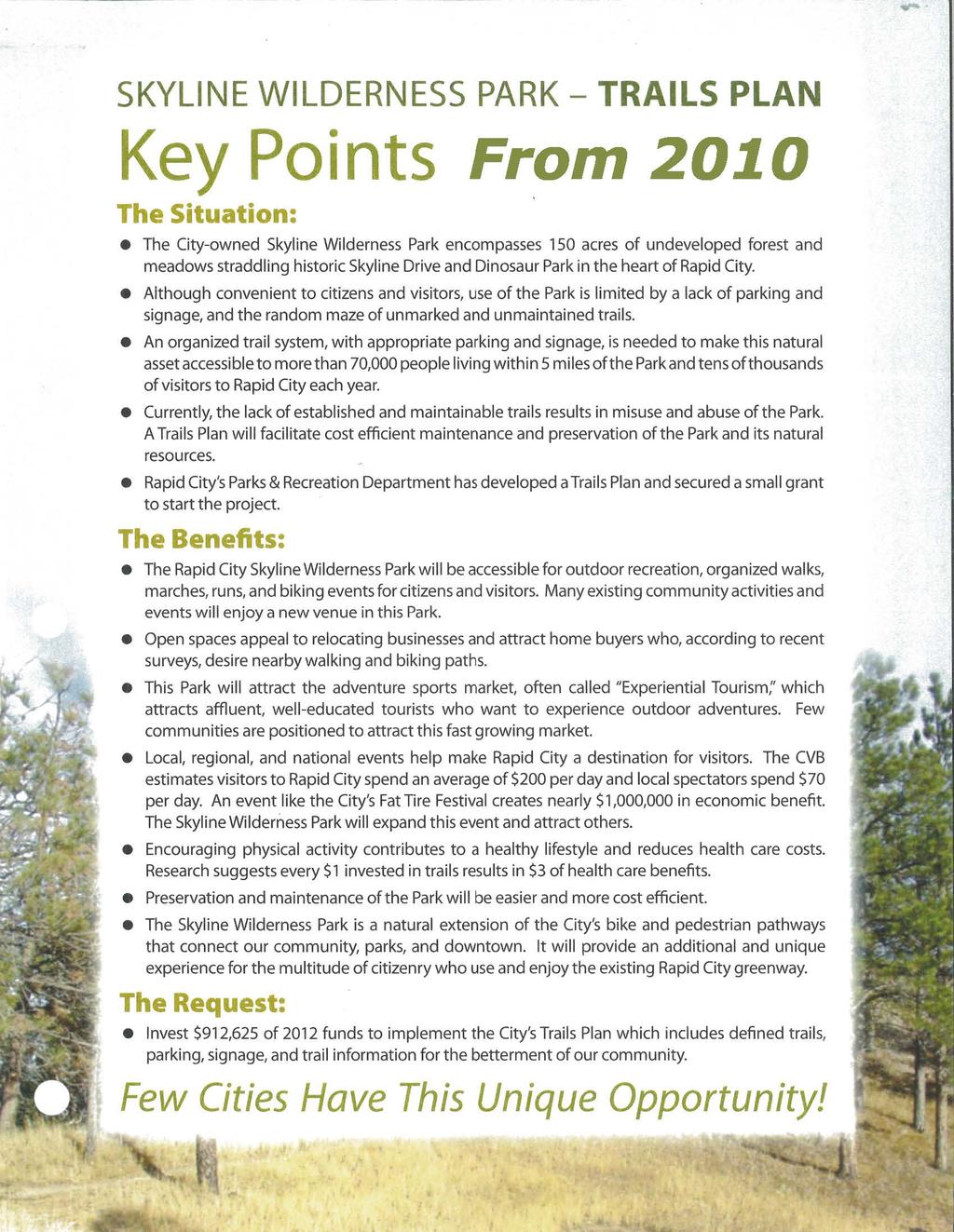 KYLINE WILDENE PAK- AIL PLAN Key Points From 2010 he ituation: he City-owned kyline Wilderness Park encompasses 150 acres of undeveloped forest and meadows straddling historic kyline Drive and