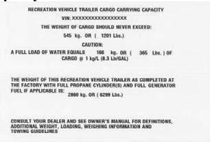 The lower portion of this label is provided voluntarily and indicates the weight value of the trailer as it was manufactured and weighed at the factory.