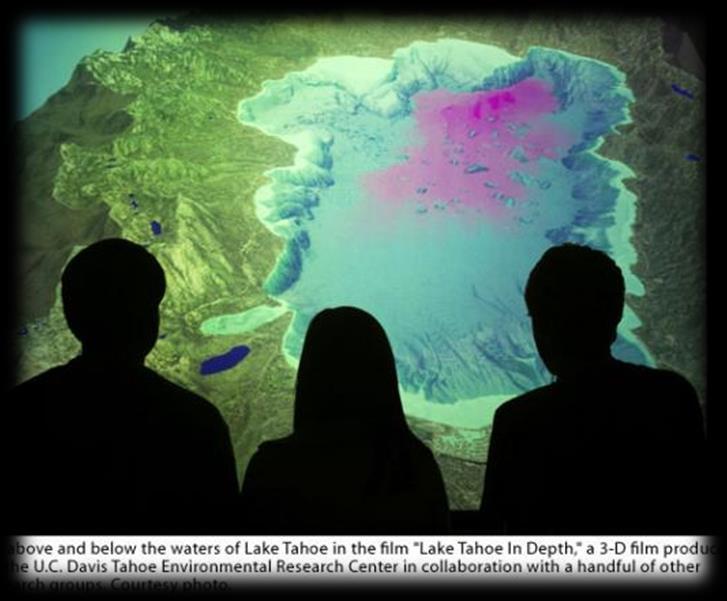 Tahoe in Depth - Science Center Lake Tahoe s story begins 400Million yrs ago!
