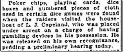 Raided again later that year in December 1922: LJC9att2 The article you sent from 1932 shows that Copeland was still involved with gambling enterprises two decades after his arrival in Miami.