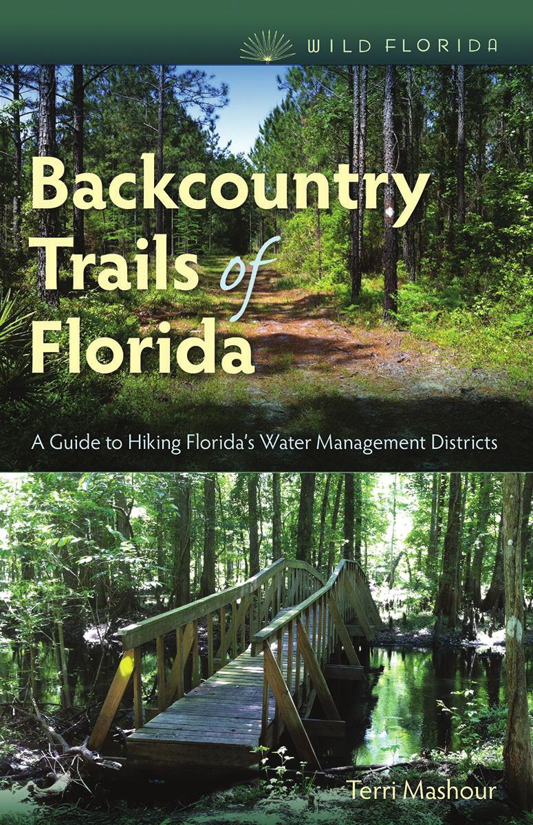 WHAT PEOPLE ARE SAYING A revelation for hikers. Mashour knows the backcountry of Florida like few others.