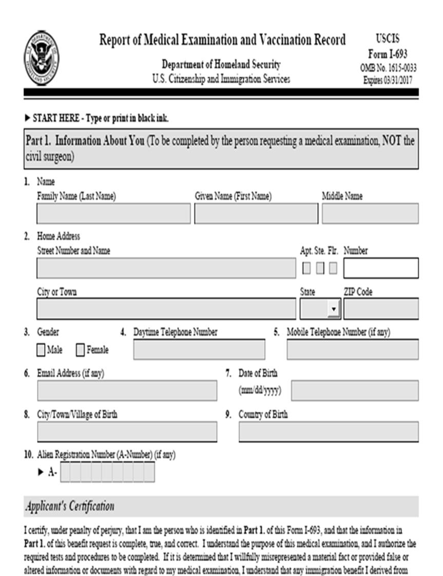 Completing Form I-693 Use most current version available at http://www.uscis.