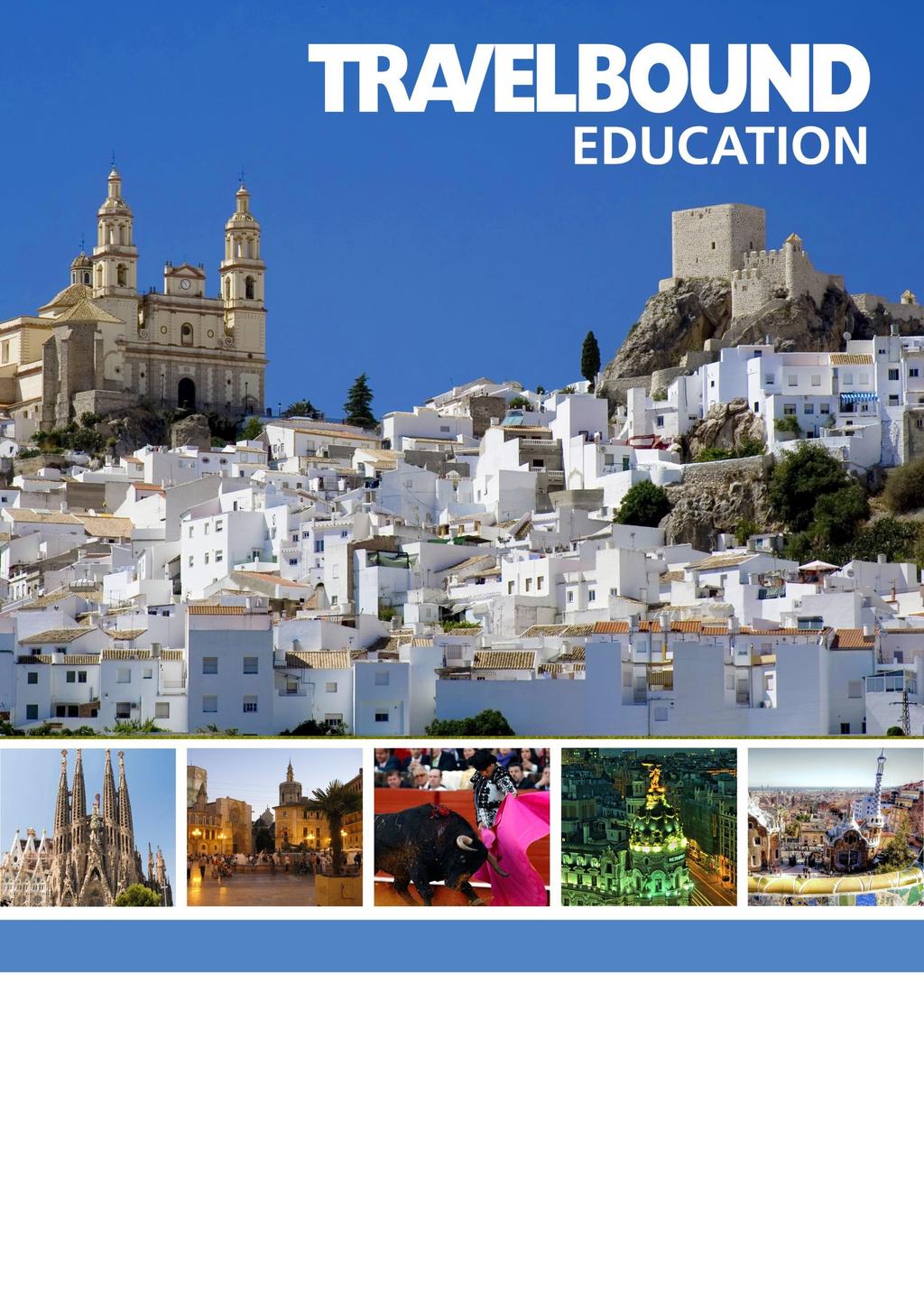 TAILOR-MADE EDUCATIONAL TOURS FOR SCHOOLS AND COLLEGES SPANISH