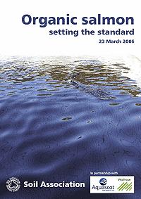 Aquaculture and eco-labelling SOIL Association UK is developing certification standards for: Salmon Shellfish Carp Warm water prawns Other