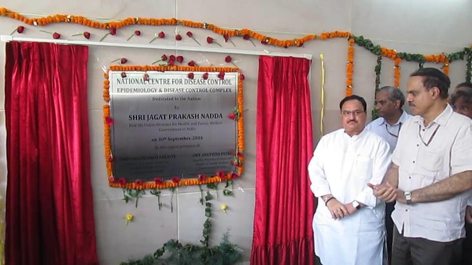 INAUGURATION OF ADMINISTRATIVE BLOCK, TYPE-II STAFF QUARTERS & EPIDEMIOLOGY AND DISEASE CONTROL COMPLEX (DRY LAB) FOR NATIONAL CENTRE FOR DISEASE CONTROL (NCDC) Shri J P Nadda, Hon ble Union Minister