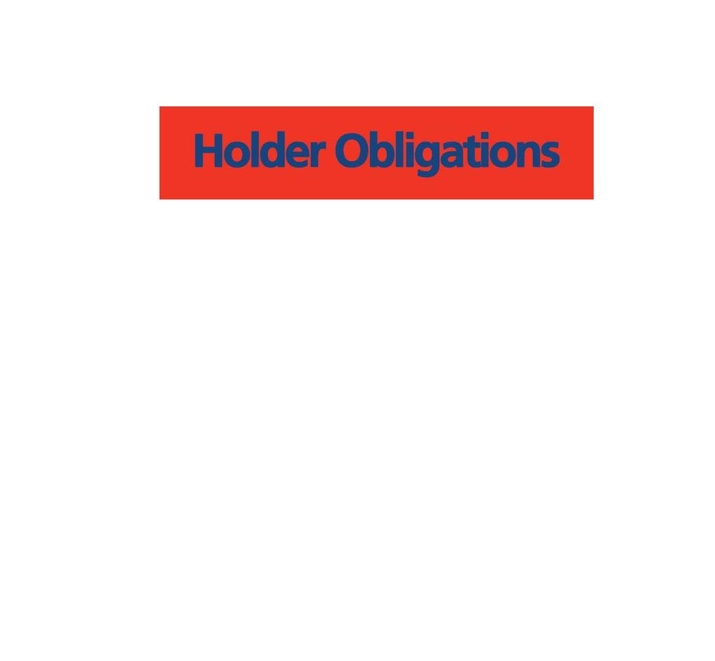 A holder is a business or organization in possession, custody, or control of property belonging to another person or indebted to another on an obligation.