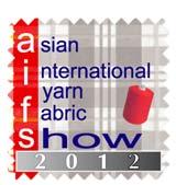 presents Fact Sheet Asian International Yarn & Fabric Show 2012 - Singapore [AIFS 2012 - Singapore] A biggest Series of exhibition in Asia on International Yarn & Fabric Manufacturers & Exporters