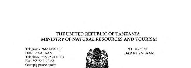 Letter from Tanzania s Ministry of Natural Resources and Tourism (22, June 2011) 1) The proposed road will