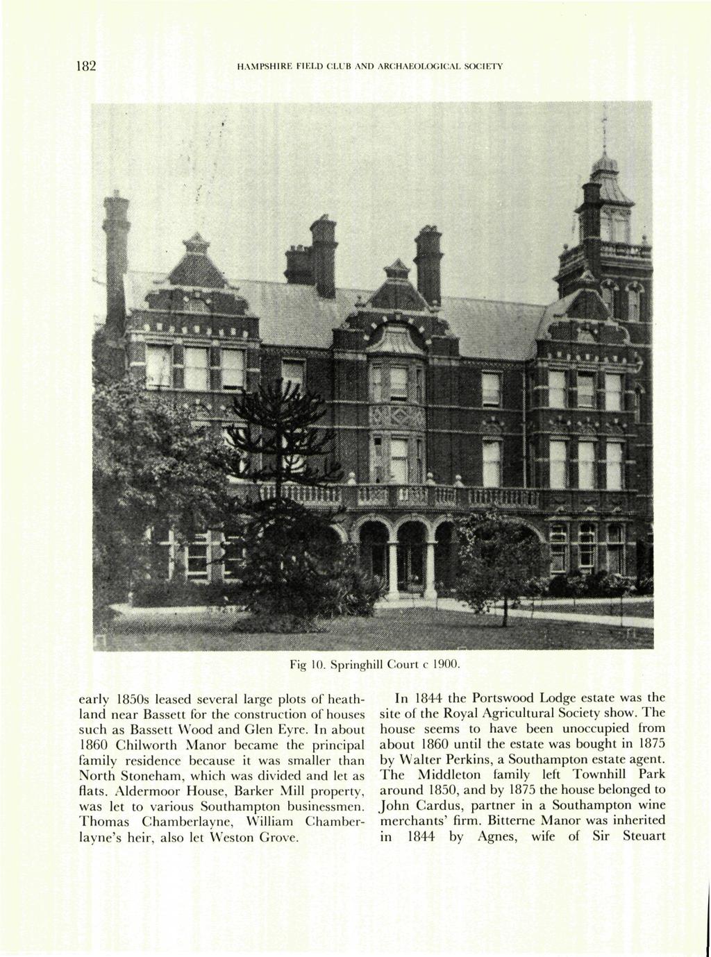 182 HAMPSHIRE FIELD CLUB AND ARCHAEOLOGICAL SOCIETY Fig 10. Springhill Court c 1900.