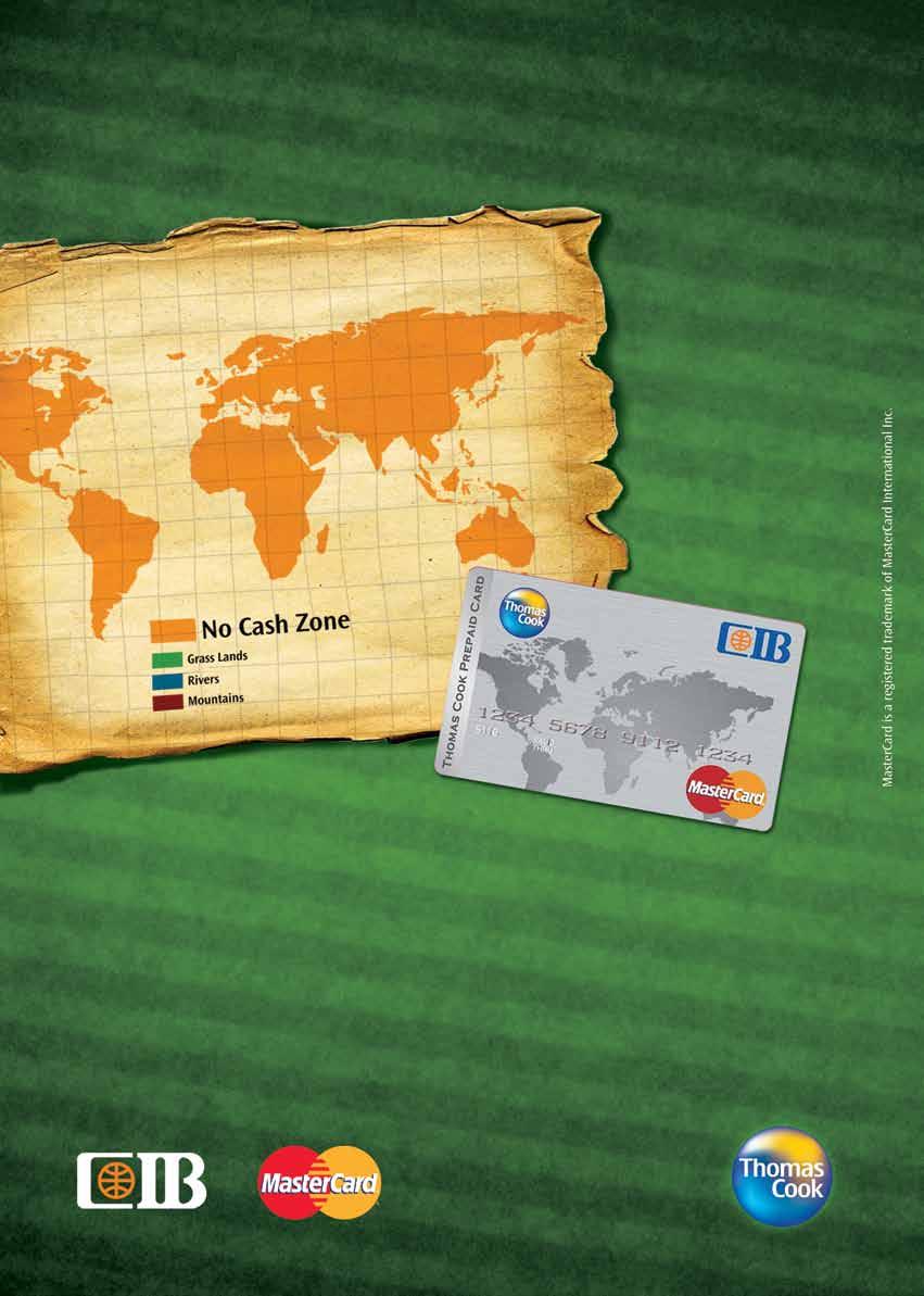 Discover the World with NO CASH with CIB Thomas Cook Prepaid MasterCard إﻛﺘﺸﻒ اﻟﻌﺎﻟﻢ ﺑﺪون ﻣﻌﺎﻣﻼت ﻧﻘﺪﻳﺔ ﻣﻊ