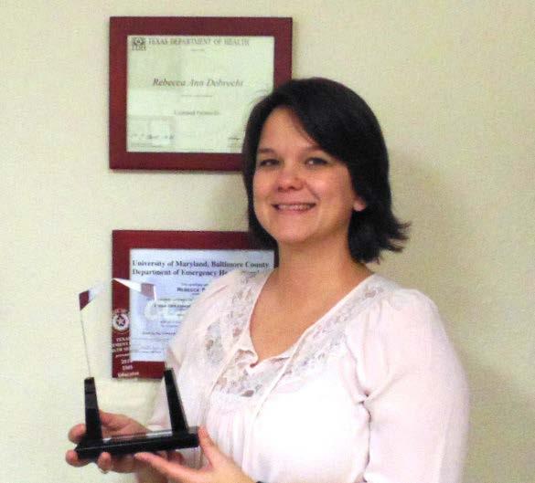 CONGRATULATIONS WINNER OF 2014 EMS EDUCATOR OF THE YEAR AWARDED AT TX EMS CONFERENCE Congratulations to Rebecca Brazeal EMT-P who was named EMS Educator of the year at the Awards Ceremony at the
