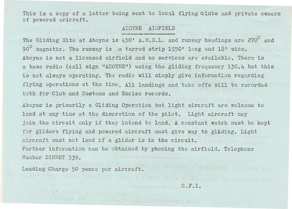This is a copy of a letter being sent to local flying clubsand private owners o f powered aricraft. ABOYNE AIRFIELD The Gliding Site at is 450' AMSL and runway headings are 270 and 90 magnetic.