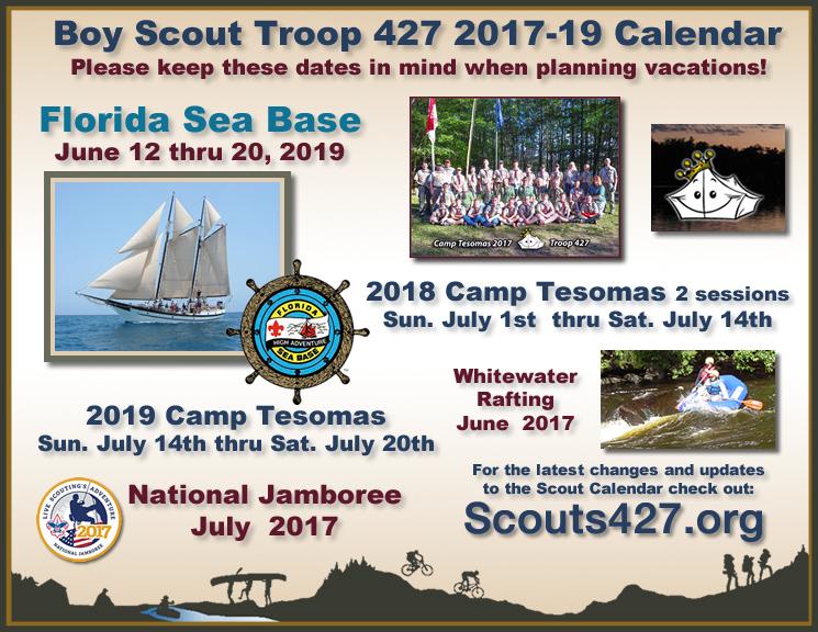 Boy Scout Troop 427 2017-19 Calendar Please keep these dates in mind when planning vacations! Florida Sea Base June 12 thru 20, 2019 2019 Camp Tesomas Sun. July 14th thru Sat.