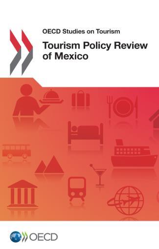 Review of Mexico (2017) Tourism Trends & Policies (2008, 2010,