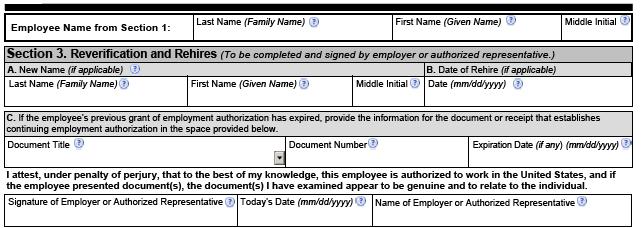 Section 3: Reverification & Rehires You MUST reverify an employee using Section 3 if his or her temporary employment authorization has expired.