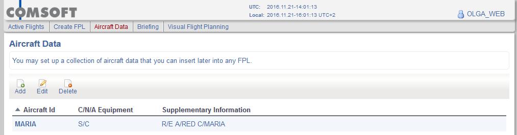 FPL field 19 data (Supplementary Information) can also be stored: You can Add/Edit/Delete all aircraft