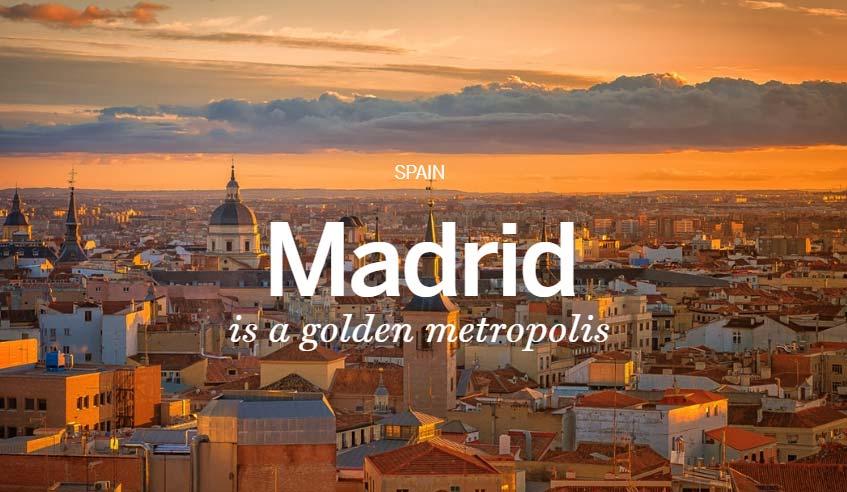 WELCOME Madrid is one of Europe's great cultural capitals. It's also a fun, friendly, caring, diverse, vibrant city, packed full of things to do for all audiences.