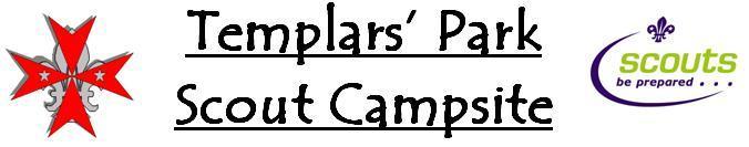 ( TPMC ) GUIDELINES FOR USERS Aberdeen District Scout Council welcomes you to Templar s Park Scout Campsite.