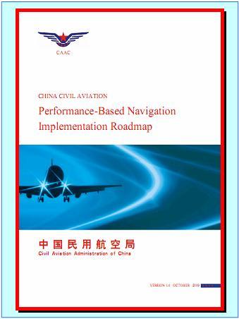published China Civil Aviation Performance-Based Navigation Implementation Roadmap recently.
