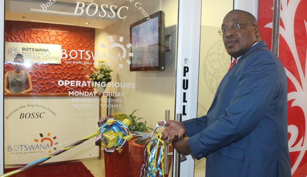 BOTSWANA ONE STOP SERVICE CENTER LAUNCH When launching BOSSC, the Minister of Investment, Trade and Industry, Honourable Vincent T.