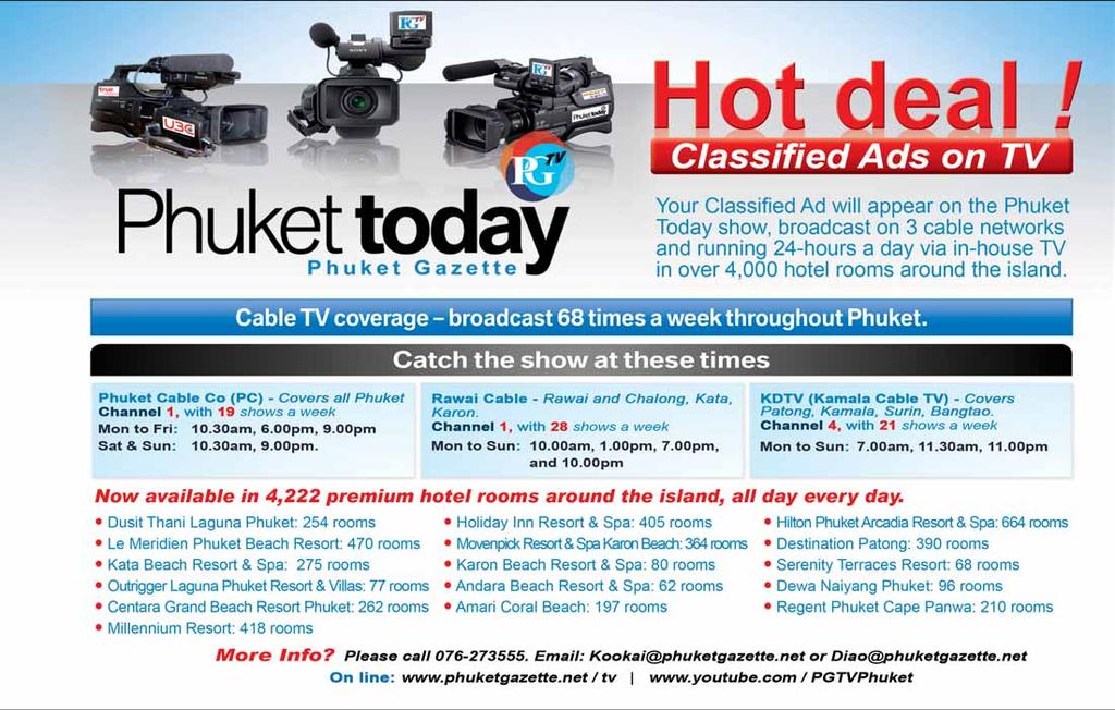 March 1-7, 2014 PHUKET GAZETTE 29 WORLDWIDE AIR TICKETS Our service is for domestic and international flight tickets. Open daily from 8.30am to 9pm. Delivery service.