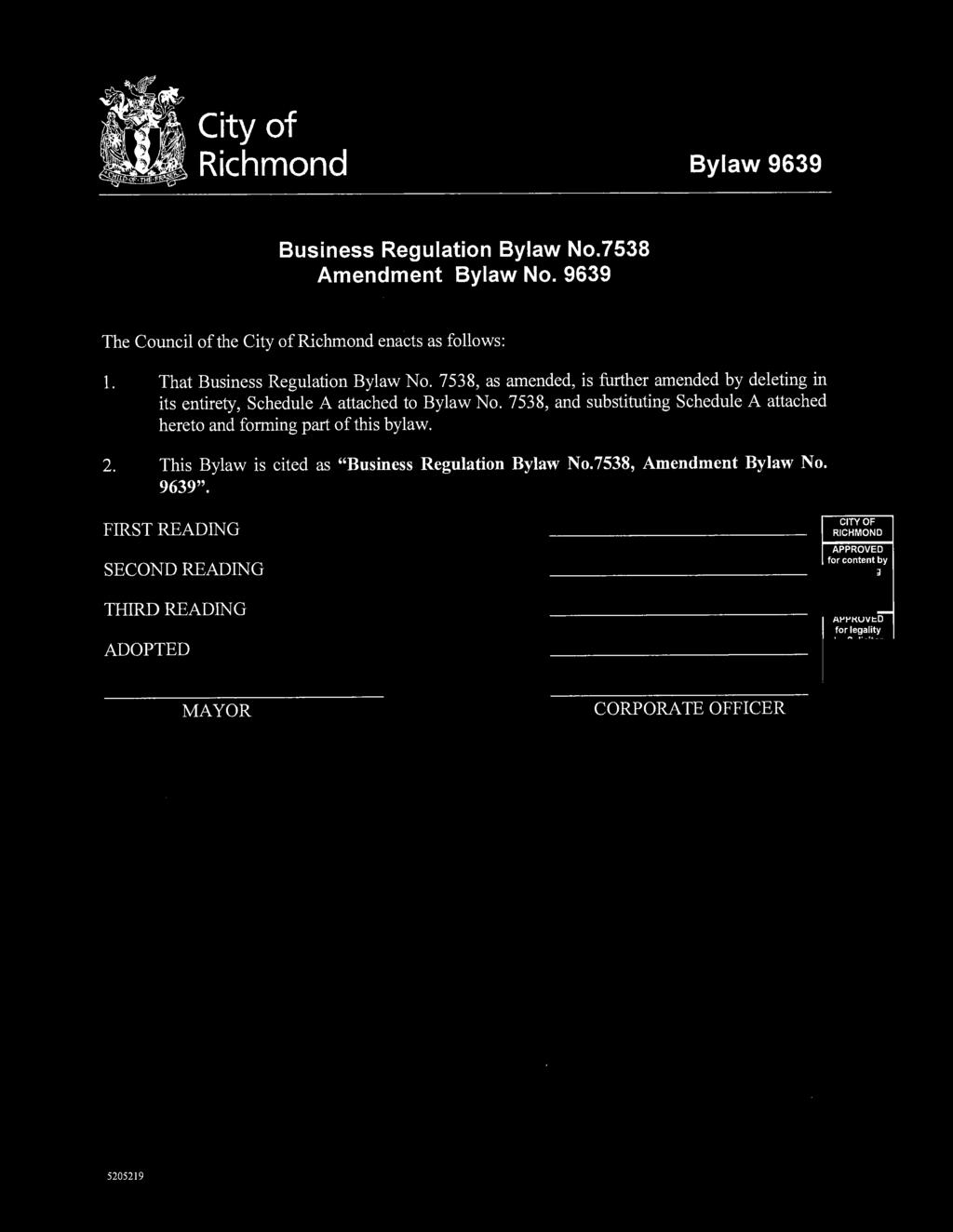 City of Richmond Bylaw 9639 Business Regulation Bylaw No.7538 Amendment Bylaw No.