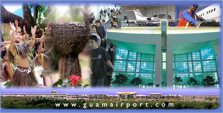DISCOVER GUAM AIRPORT AIRPORT TOUR Friday, October 24, 2014 See Registration