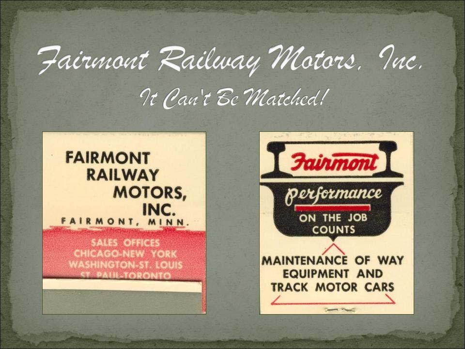Many Motorcars were built by Fairmont, now a part of Harsco.