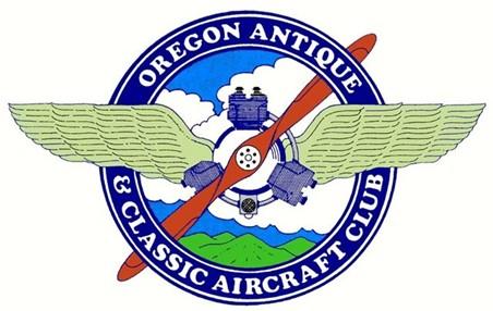 Volume XXXVII Issue 3 - July 2017 ANNUAL Meeting July 15, 2017 61S Oregon Aviation History Center Noon lunch from El Tapatio 1 pm Meeting OREGON ANTIQUE & CLASSIC AIRCRAFT CLUB (OACAC) The goals of