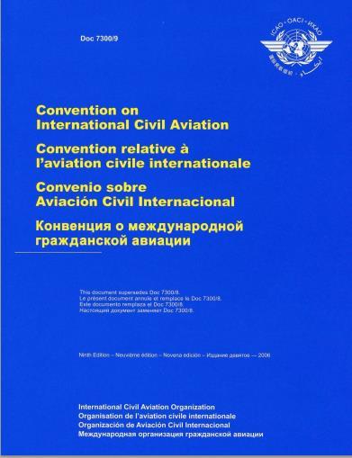 - Convention on International Civil Aviation (CHICAGO CONVENTION) PREAMBLE the undersigned governments having agreed on certain principles and arrangements in order that international civil