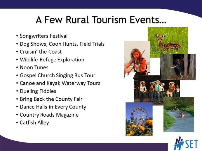SLIDE 20 This slide lists a number of unusual rural tourism ideas.