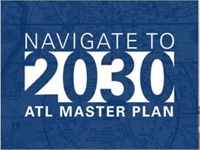 Preparing for the future ATL Master Plan Study began in summer 2012 Planning horizon in 20 years FAA Approved Forecasts: Passengers are forecast to be 120 million Operations are forecast to be