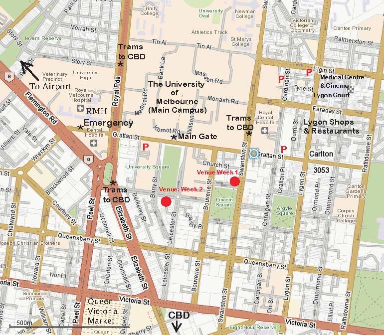 Map 1: The University of Melbourne & Surrounds Venues Week 1: Rydges on Swanston Hotel, 701