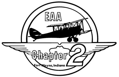 Newsletter Editor 2812 Trent Drive Fort Wayne, IN 46815 Experimental Aircraft Association Chapter Two 429 E Dupont Rd.