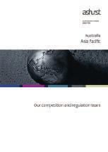 clients around the globe. Our competition and regulation TEAM AustrALIA AND Asia PACIFIC (2014) This brochure is an overview of the Australian and Asia Pacific Competition legal team at Ashurst.
