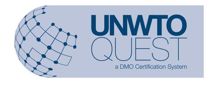 UNWTO.Quest Certification Quality Certification System for Destination Management Organizations The purpose of the UNWTO.