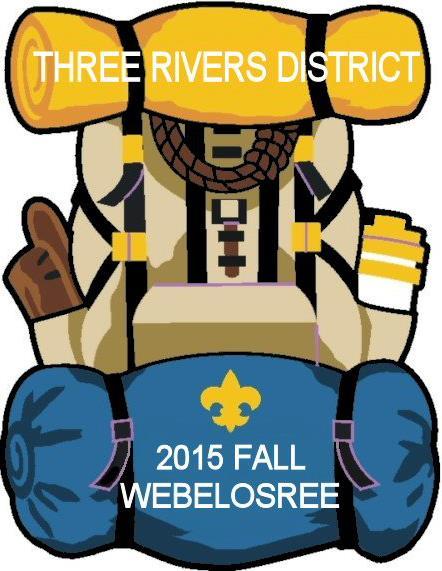 THREE RIVERS DISTRICT 201 Fall WEBELOSREE LEADER S
