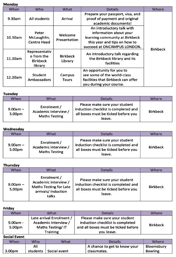 SAMPLE TIMETABLE Induction SAMPLE TIMETABLE Academic The timetable below is a sample timetable to give you a better idea about how your week will be organised.