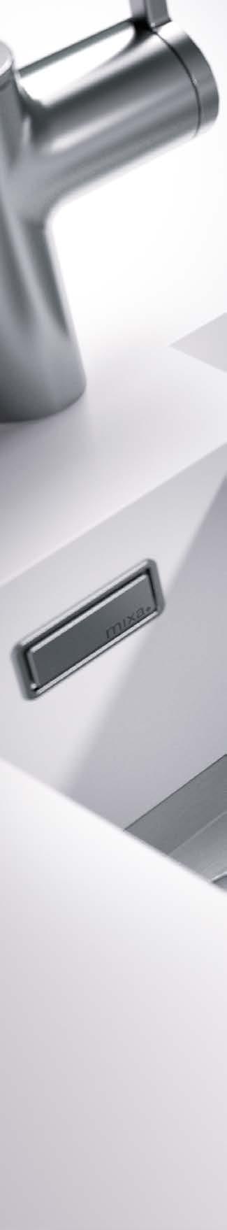 MIXA R0 The Minimalist MIXA R0 sinks are the ideal solution for an ultra modern finish.