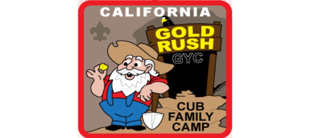 Greater Yosemite Council 2018 CUB FAMILY CAMP SEPTEMBER 9 11 OR SEPTEMBER 21 23 CAMP