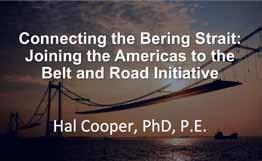 ENGINEER HAL COOPER Long-Time Advocate s View of the World Land-Bridge Concept Rail expert Hal Cooper addressed the Second Panel of the Schiller Institute Conference on April 13.