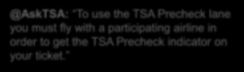 11 p.m. Eastern Time Weekends/Holidays: 9 a.m. 8 p.m. Eastern Time @AskTSA on Twitter Monday Friday: 8 a.