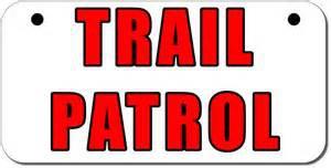 The ATV club has a trail patrol set up and headed by Brad Hilton, Mike Ortman and Wayne Slate. There will be check points set up throughout the trail system.