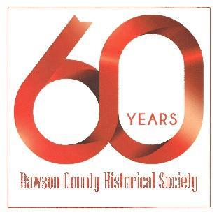 DAWSON COUNTY HISTORICAL SOCIETY MUSEUM BANNER Vol.40 No.5 A Fresh Look at Our History OCT/NOV 2018 SEM Makes New Sign Be sure to watch for the new Dawson County Museum sign in front of our campus.