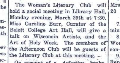 Evansville, Wisconsin March 18, 1926, Evansville Review, p. 5, col. 3, The postponed social evening of the Woman Literary Club is to be held Monday evening, May 3, in Library Hall, at 7:30.