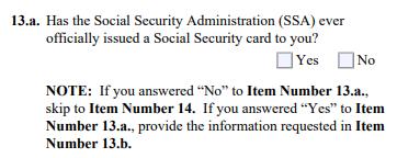 Check Yes if you want a new or replacement SSN card and complete #15-17.b Check No if you do not want a new or replacement SS card If yes, complete 15-17.