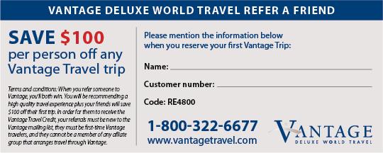 Useful tips to help you make the Vantage Refer a Friend Pay Off Handsomely Use Your Refer a Friend Referral Certificates Always carry your referral certificates with you!