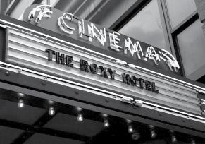 ft ROXY C I N E M A THE With plush red velvet seating, state-of-the-art projection, and
