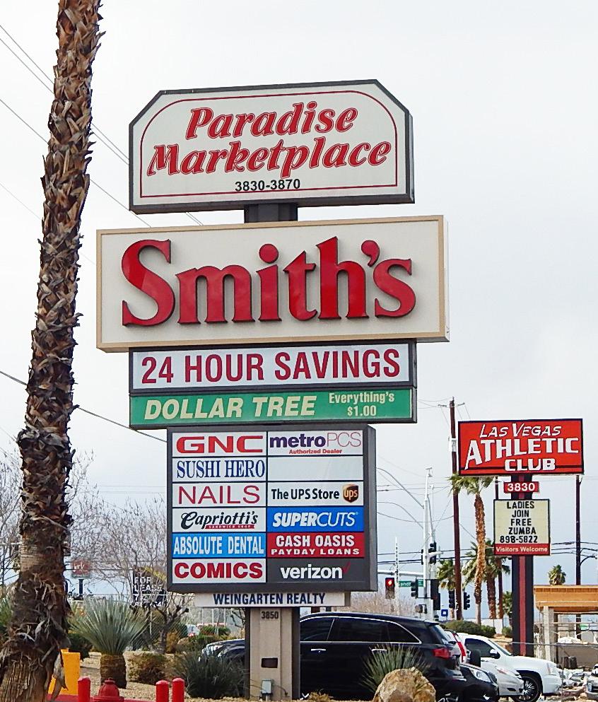 RETAIL SHOPPING PLAZA PROPERTY DESCRIPTION Paradise Marketplace is a core retail location anchored by Smith Grocery and Las Vegas Athletic Club.