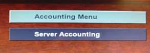At the Server Accounting screen press Pay Voucher (Clear Cr). 3. At the Main Menu screen, press Accounting. 6.